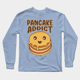 Pancake Addict Funny Kawaii Cake Lover Long Sleeve T-Shirt